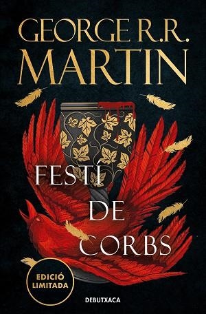 FESTÍ DE CORBS (EDICIÓ LIMITADA) (CANÇÓ DE GEL I FOC 4) | 9788419394408 | MARTIN, GEORGE R.R. | Llibreria Drac - Llibreria d'Olot | Comprar llibres en català i castellà online