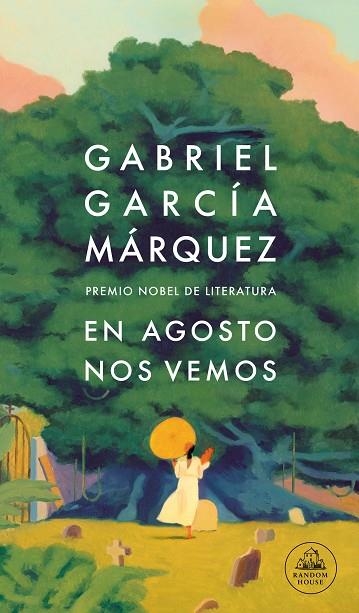 EN AGOSTO NOS VEMOS | 9788439743071 | GARCÍA MÁRQUEZ, GABRIEL | Llibreria Drac - Llibreria d'Olot | Comprar llibres en català i castellà online