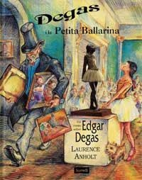 DEGAS I LA PETITA BALLARINA | 9788495040862 | ANHOLT, LAURENCE | Llibreria Drac - Llibreria d'Olot | Comprar llibres en català i castellà online