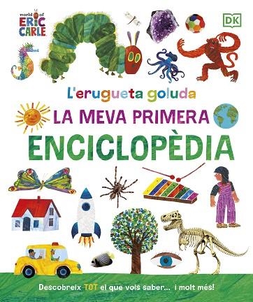 ERUGUETA GOLUDA, L'. LA MEVA PRIMERA ENCICLOPÈDIA | 9780241655993 | CARLE, ERIC | Llibreria Drac - Librería de Olot | Comprar libros en catalán y castellano online