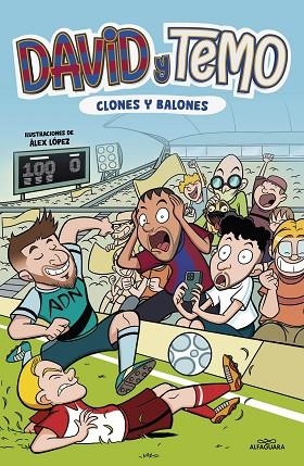 DAVID Y TEMO. CLONES Y BALONES | 9788419688279 | KORKOTASHVILI, TEIMURAZI; SUÁREZ, DAVID | Llibreria Drac - Llibreria d'Olot | Comprar llibres en català i castellà online