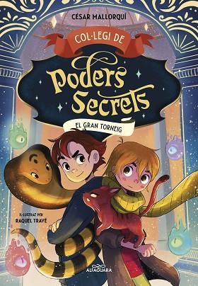 GRAN TORNEIG, EL (COL·LEGI DE PODERS SECRETS 4) | 9788419507464 | MALLORQUÍ, CÉSAR | Llibreria Drac - Llibreria d'Olot | Comprar llibres en català i castellà online