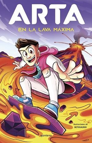 ARTA EN LA LAVA MÁXIMA (ARTA GAME 6) | 9788419746641 | ARTA GAME | Llibreria Drac - Llibreria d'Olot | Comprar llibres en català i castellà online