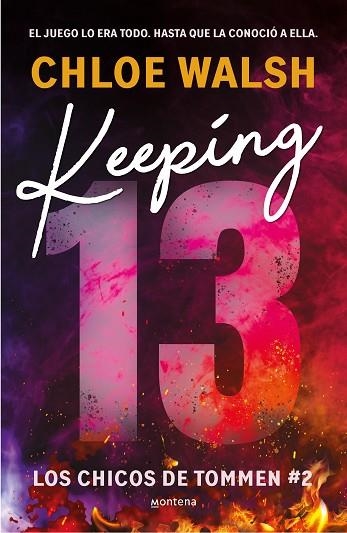 KEEPING 13 (LOS CHICOS DE TOMMEN 2) | 9788419746993 | WALSH, CHLOE | Llibreria Drac - Llibreria d'Olot | Comprar llibres en català i castellà online