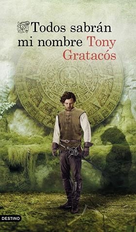 TODOS SABRÁN MI NOMBRE | 9788423364848 | GRATACÓS, TONY | Llibreria Drac - Llibreria d'Olot | Comprar llibres en català i castellà online