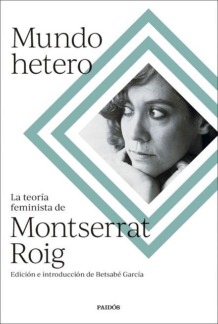 MUNDO HETERO | 9788449341373 | ROIG, MONTSERRAT; GARCÍA ÁLVAREZ, BETSABÉ | Llibreria Drac - Llibreria d'Olot | Comprar llibres en català i castellà online