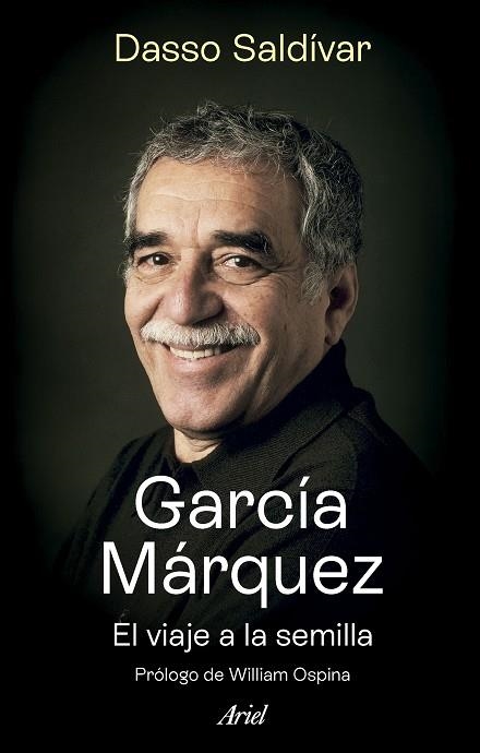 GARCÍA MÁRQUEZ. EL VIAJE A LA SEMILLA | 9788434437470 | SALDÍVAR, DASSO | Llibreria Drac - Llibreria d'Olot | Comprar llibres en català i castellà online