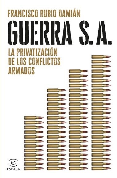 GUERRA S. A. | 9788467072563 | RUBIO DAMIÁN, FRANCISCO | Llibreria Drac - Llibreria d'Olot | Comprar llibres en català i castellà online