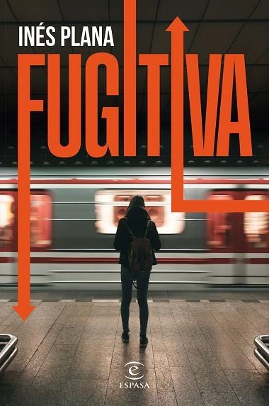 FUGITIVA | 9788467071672 | PLANA, INÉS | Llibreria Drac - Llibreria d'Olot | Comprar llibres en català i castellà online