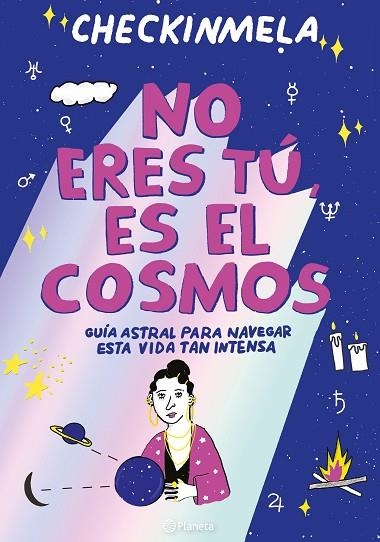 NO ERES TÚ, ES EL COSMOS | 9788419875365 | PABÓN, MELA (CHECKINMELA) | Llibreria Drac - Llibreria d'Olot | Comprar llibres en català i castellà online