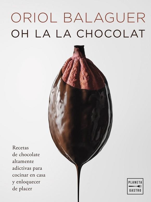 OH LA LA CHOCOLAT | 9788408281658 | BALAGUER, ORIOL | Llibreria Drac - Llibreria d'Olot | Comprar llibres en català i castellà online