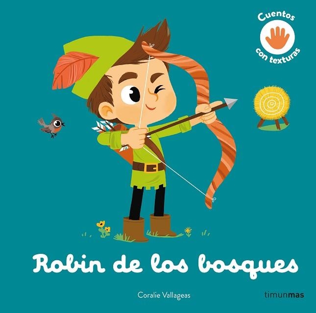 ROBIN DE LOS BOSQUES. CUENTO CON TEXTURAS | 9788408279013 | VALLAGEAS, CORALIE | Llibreria Drac - Llibreria d'Olot | Comprar llibres en català i castellà online