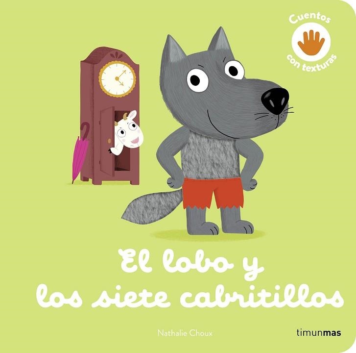 LOBO Y LOS SIETE CABRITILLOS. CUENTO CON TEXTURAS, EL | 9788408279020 | CHOUX, NATHALIE | Llibreria Drac - Librería de Olot | Comprar libros en catalán y castellano online