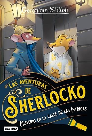 MISTERIO EN LA CALLE DE LAS INTRIGAS (LAS AVENTURAS DE SHERLOCKO 6) | 9788408282563 | STILTON, GERONIMO | Llibreria Drac - Llibreria d'Olot | Comprar llibres en català i castellà online