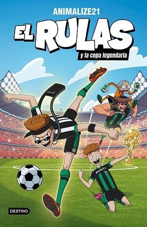 RULAS Y LA COPA LEGENDARIA, EL (EL RULAS 2) | 9788408282501 | ANIMALIZE21 | Llibreria Drac - Llibreria d'Olot | Comprar llibres en català i castellà online