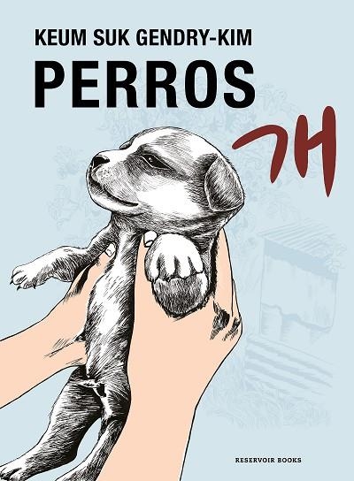 PERROS | 9788419437778 | GENDRY-KIM, KEUM SUK | Llibreria Drac - Librería de Olot | Comprar libros en catalán y castellano online