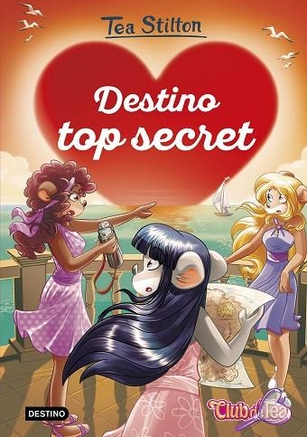 DESTINO TOP SECRET (TEA STILTON. DETECTIVES DEL CORAZON) | 9788408282556 | STILTON, TEA | Llibreria Drac - Llibreria d'Olot | Comprar llibres en català i castellà online