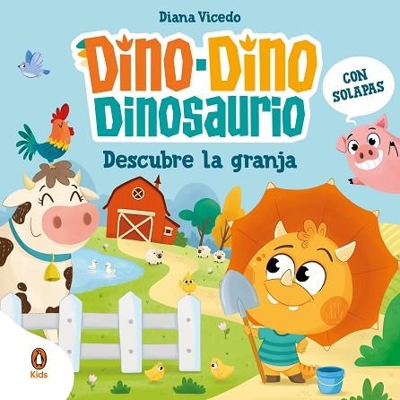 DINO-DINO DINOSAURIO DESCUBRE LA GRANJA (DINO-DINO DINOSAURIO) | 9788419511676 | VICEDO, DIANA | Llibreria Drac - Llibreria d'Olot | Comprar llibres en català i castellà online