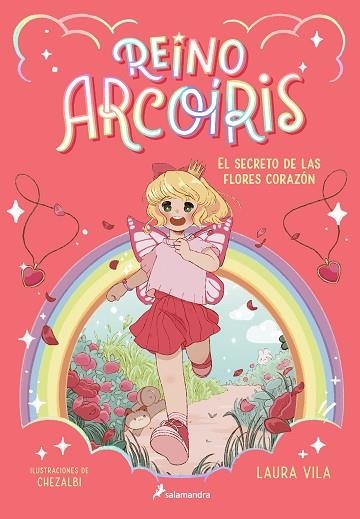 SECRETO DE LAS FLORES CORAZÓN, EL (REINO ARCOÍRIS 1) | 9788419275653 | VILA, LAURA | Llibreria Drac - Llibreria d'Olot | Comprar llibres en català i castellà online