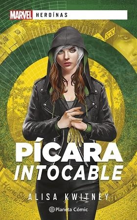 MARVEL HEROÍNAS. PÍCARA INTOCABLE | 9788411124775 | KWITNEY, ALISA | Llibreria Drac - Llibreria d'Olot | Comprar llibres en català i castellà online