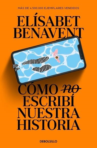 COMO (NO) ESCRIBI NUESTRA HISTORIA | 9788466374040 | BENAVENT, ELÍSABET | Llibreria Drac - Llibreria d'Olot | Comprar llibres en català i castellà online