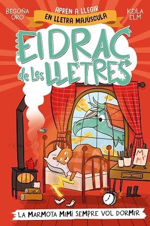 MARMOTA MIMÍ SEMPRE VOL DORMIR, LA (EL DRAC DE LES LLETRES 5) | 9788448868000 | ORO, BEGOÑA | Llibreria Drac - Librería de Olot | Comprar libros en catalán y castellano online