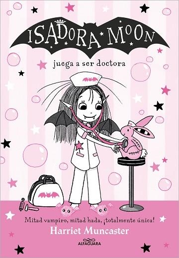 ISADORA MOON JUEGA A SER DOCTORA (ISADORA MOON 13) | 9788419688170 | MUNCASTER, HARRIET | Llibreria Drac - Llibreria d'Olot | Comprar llibres en català i castellà online