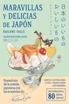 MARAVILLAS Y DELICIAS DE JAPÓN | 9788418739453 | FALLS, KAILENE | Llibreria Drac - Llibreria d'Olot | Comprar llibres en català i castellà online