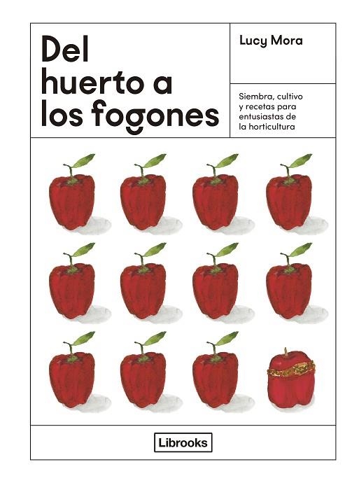 DEL HUERTO A LOS FOGONES | 9788412725339 | MORA, LUCY | Llibreria Drac - Llibreria d'Olot | Comprar llibres en català i castellà online