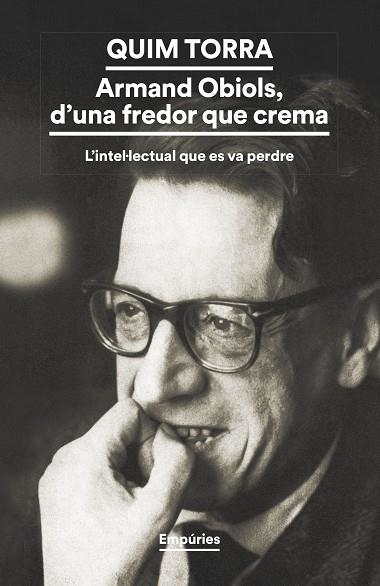 ARMAND OBIOLS, D'UNA FREDOR QUE CREMA | 9788419729200 | TORRA, QUIM | Llibreria Drac - Llibreria d'Olot | Comprar llibres en català i castellà online