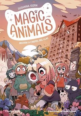 MISTERI A L'HOTEL DEL LLAC (MAGIC ANIMALS 6) | 9788413897820 | ISERN, SUSANNA; DALMAU, CARLES | Llibreria Drac - Librería de Olot | Comprar libros en catalán y castellano online