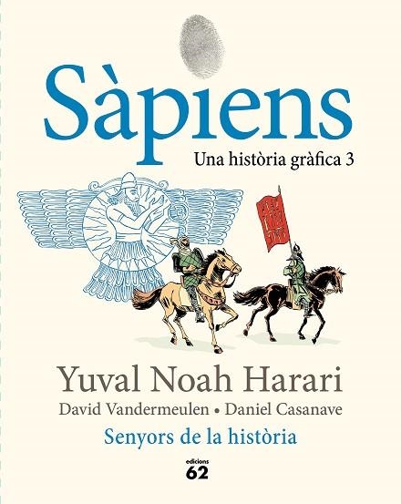 SENYORS DE LA HISTÒRIA (SÀPIENS 3. UNA HISTORIA GRÀFICA) | 9788429781793 | NOAH HARARI, YUVAL | Llibreria Drac - Librería de Olot | Comprar libros en catalán y castellano online