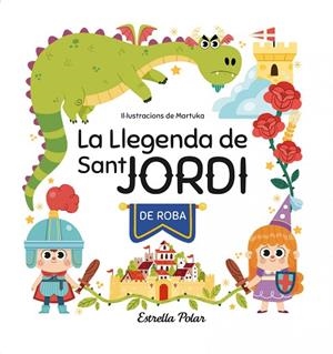 LLEGENDA DE SANT JORDI DE ROBA, LA | 9788413897042 | GARCÍA PÉREZ, MARTA | Llibreria Drac - Llibreria d'Olot | Comprar llibres en català i castellà online