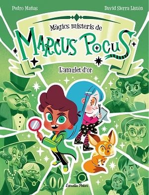 AMULET D'OR, L' (MARCUS POCUS. MÀGICS MISTERIS 1) | 9788413897462 | MAÑAS, PEDRO; SIERRA, DAVID | Llibreria Drac - Librería de Olot | Comprar libros en catalán y castellano online