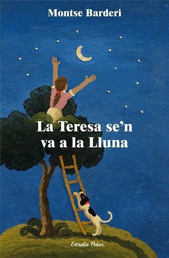 TERESA SE'N VA A LA LLUNA, LA | 9788413897639 | BARDERI, MONTSE | Llibreria Drac - Librería de Olot | Comprar libros en catalán y castellano online