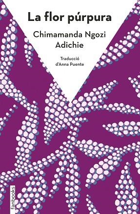 FLOR PÚRPURA, LA | 9788410028036 | NGOZI ADICHIE, CHIMAMANDA | Llibreria Drac - Llibreria d'Olot | Comprar llibres en català i castellà online