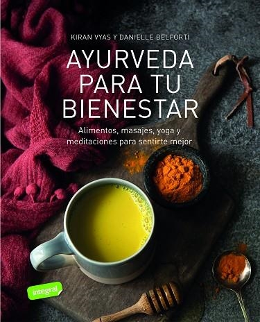 AYURVEDA PARA TU BIENESTAR | 9788491181071 | VYAS, KIRAN,BELFORTI, DANIELLE | Llibreria Drac - Llibreria d'Olot | Comprar llibres en català i castellà online