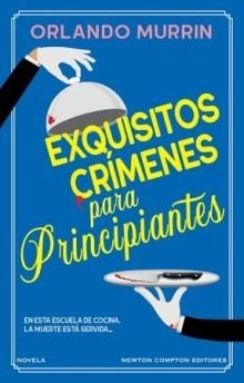 EXQUISITOS CRIMENES PARA PRINCIPIANTES | 9788419620675 | MURIN, ORLANDO | Llibreria Drac - Llibreria d'Olot | Comprar llibres en català i castellà online