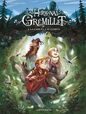 GAMUZA Y EL COMETA, LA (LAS HERMANS GREMILLET 4) | 9788467967548 | DI GREGORIO, GIOVANNI; BARBUCCI, ALESSANDRO | Llibreria Drac - Llibreria d'Olot | Comprar llibres en català i castellà online