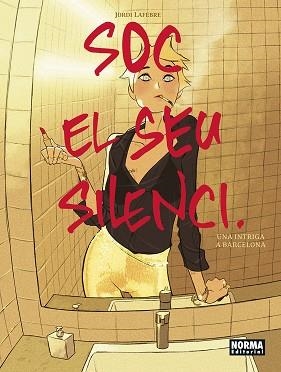 SOC EL SEU SILENCI | 9788467967586 | LAFEBRE, JORDI | Llibreria Drac - Llibreria d'Olot | Comprar llibres en català i castellà online