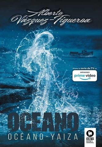 OCEANO; YAIZA; MAR ADENTRO | 9788418263835 | VAZQUEZ FIGUEROA, ALBERTO | Llibreria Drac - Librería de Olot | Comprar libros en catalán y castellano online