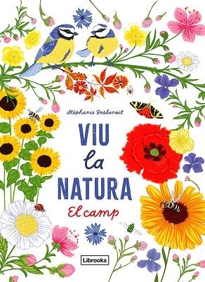 VIU LA NATURA. EL CAMP | 9788412791402 | DESBENOIT, STÉPHANIE | Llibreria Drac - Llibreria d'Olot | Comprar llibres en català i castellà online