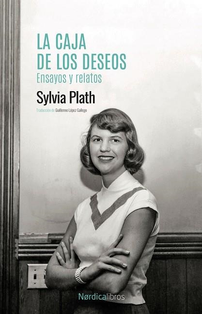 CAJA DE LOS DESEOS. ENSAYOS Y RELATOS | 9788419735393 | PLATH, SYLVIA | Llibreria Drac - Llibreria d'Olot | Comprar llibres en català i castellà online