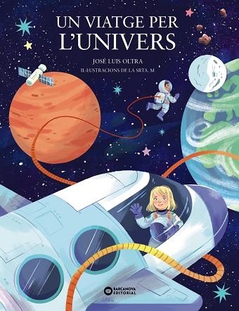 VIATGE PER L'UNIVERS, UN | 9788448963903 | OLTRA, JOSÉ LUIS | Llibreria Drac - Llibreria d'Olot | Comprar llibres en català i castellà online