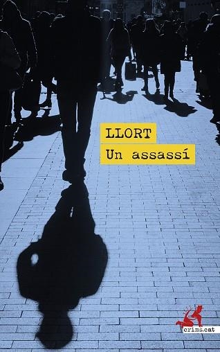 UN ASSASSÍ | 9788419627391 | LLORT, LLUÍS | Llibreria Drac - Librería de Olot | Comprar libros en catalán y castellano online