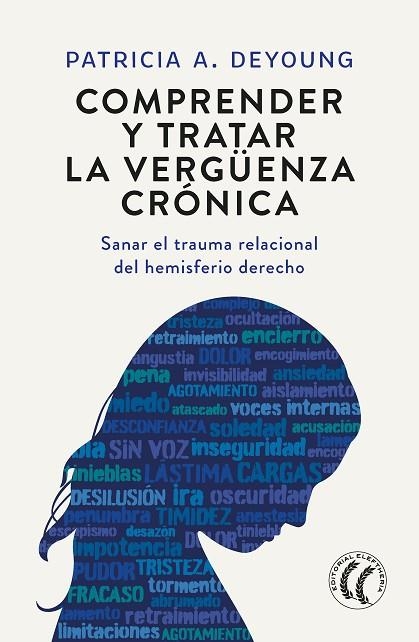 COMPRENDER Y TRATAR LA VERGÜENZA CRÓNICA | 9788412757613 | DEYOUNG, PATRICIA | Llibreria Drac - Llibreria d'Olot | Comprar llibres en català i castellà online