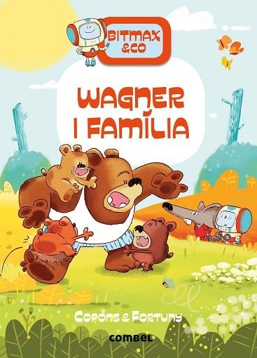 WAGNER I FAMÍLIA (BITMAX & CO 12) | 9788411581097 | COPONS RAMON, JAUME | Llibreria Drac - Llibreria d'Olot | Comprar llibres en català i castellà online