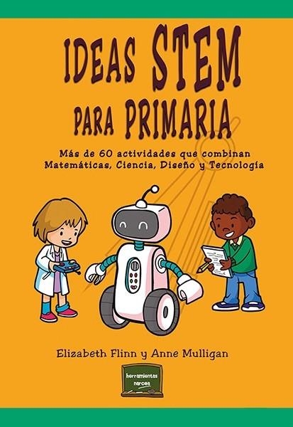 IDEAS STEM PARA PRIMARIA | 9788427729049 | FLINN, ELIZABETH; MULLIGAN, ANNE | Llibreria Drac - Llibreria d'Olot | Comprar llibres en català i castellà online