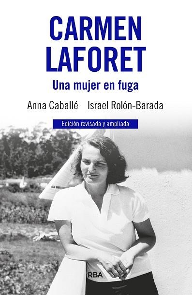 CARMEN LAFORET. UNA MUJER EN FUGA | 9788411326346 | CABALLÉ, ANNA; ROLÓN, ISRAEL | Llibreria Drac - Librería de Olot | Comprar libros en catalán y castellano online