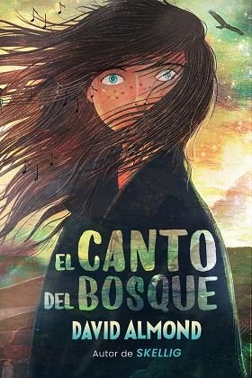 CANTO DEL BOSQUE, EL | 9788419004888 | ALMOND, DAVID | Llibreria Drac - Llibreria d'Olot | Comprar llibres en català i castellà online